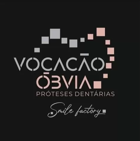 VOCAÇÃO ÓBVIA ATELIER DE PRÓTESES DENTÁRIAS
